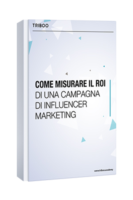 COME MISURARE IL ROI DI UNA CAMPAGNA DI INFLUENCER MARKETING