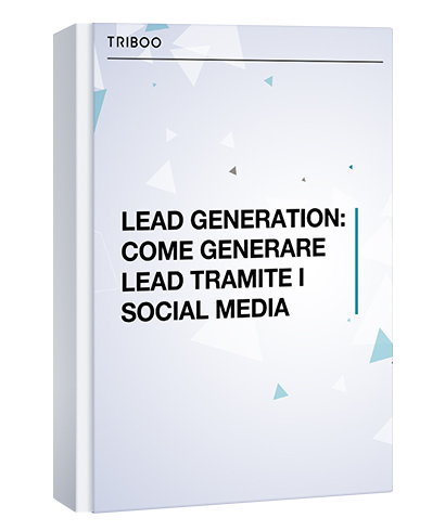 LEAD GENERATION: COME GENERARE LEAD TRAMITE I SOCIAL MEDIA