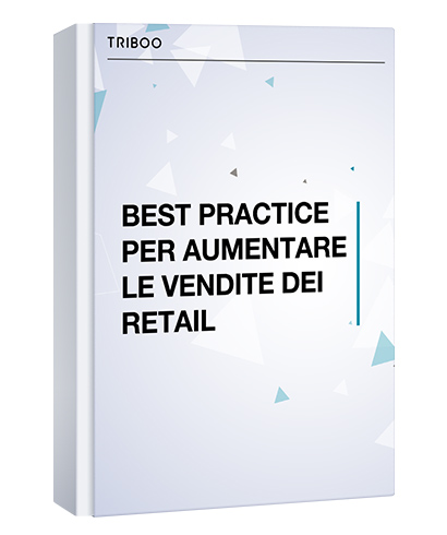 BEST PRACTICE PER AUMENTARE LE VENDITE DEI RETAIL